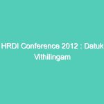 HRDI Conference 2012 : Datuk Vithilingam addressing at HRDI conference