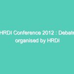 HRDI Conference 2012 : Debate organised by HRDI