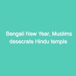 Bengali New Year, Muslims desecrate Hindu temple with severed cow’s head