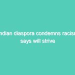 Indian diaspora condemns racism, says will strive for just America
