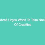 Ashrafi Urges World To Take Notice Of Cruelties On Indian Muslims