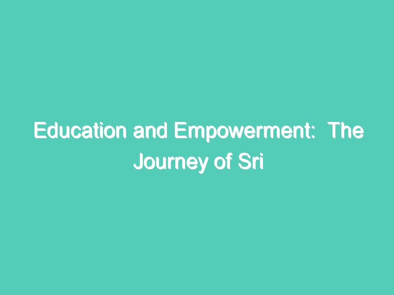 Education and Empowerment:  The Journey of Sri Lankan Refugees