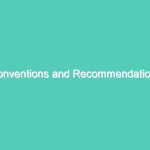 Conventions and Recommendations