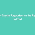 UN Special Rapporteur on the Right to Food