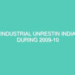 INDUSTRIAL UNRESTIN INDIA DURING 2009-10