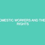 DOMESTIC WORKERS AND THEIR RIGHTS